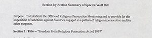 Ensuring freedom from religious persecution was a focus of Specter’s work in foreign relations. As part of this effort, he introduced the above bill to the Senate in 1997. Though the bill did not move forward, it did serve as one model for the International Religious Freedom Act of 1998.